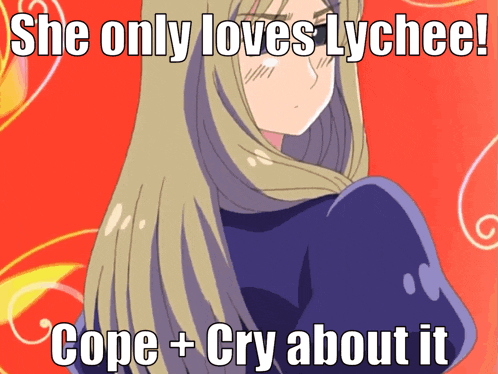 a picture of a girl with a caption that says she only loves lychee