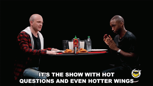 Its The Show With Hot Questions And Even Hotter Wings Spicy GIF - Its The Show With Hot Questions And Even Hotter Wings Hot Questions Hotter Wings GIFs