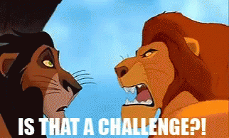 Is That A Challenge Lion King GIF - Is That A Challenge Lion King Mufasa GIFs