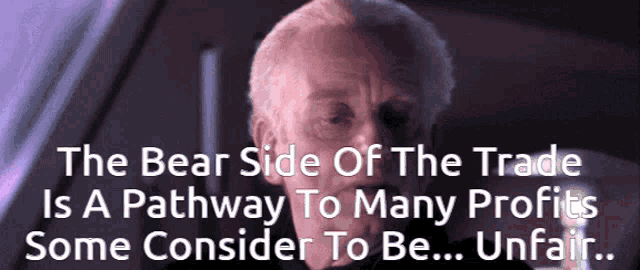 the bear side of the trade is a pathway to many profits some consider to be ... unfair ...