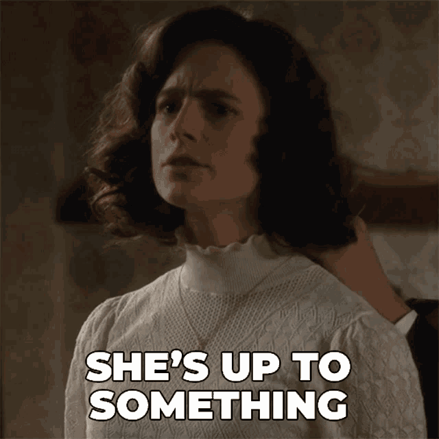 Shes Up To Something Effie Newsome GIF - Shes Up To Something Effie Newsome Murdoch Mysteries GIFs