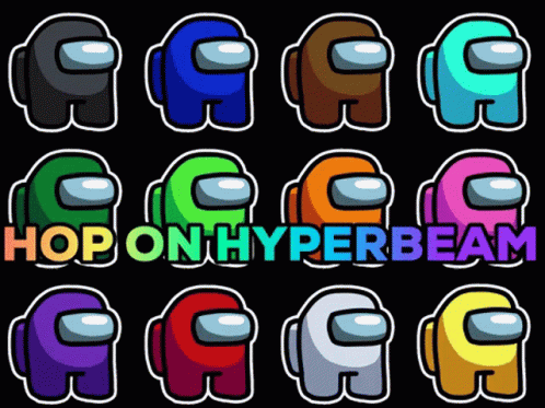 Hyperbeam Among Us GIF - Hyperbeam Among Us Hop On Hyperbeam GIFs