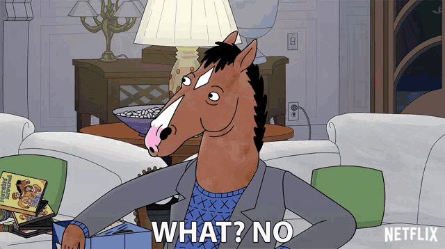 a cartoon horse is sitting on a couch and says " what ? no "