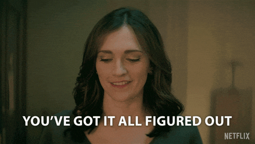 a woman says " you 've got it all figured out " in a netflix ad