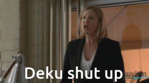 Deku Shut Up Breaking Bad GIF - Deku Shut Up Breaking Bad Skyler White GIFs