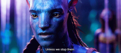 Avatar Jake Sully GIF - Avatar Jake Sully Unless We Stop Them GIFs