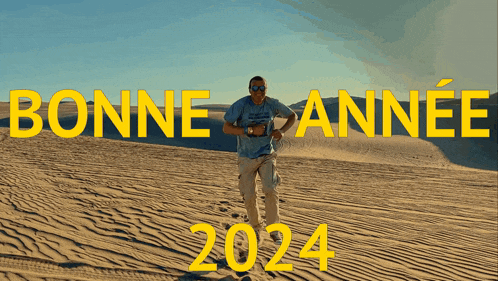 a man is running in the desert with the words bonne annee 2024