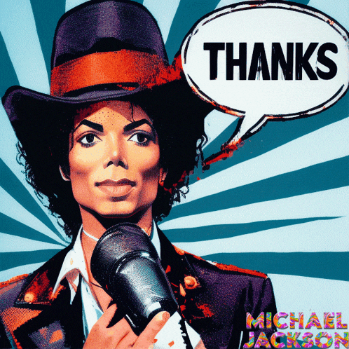 a michael jackson poster with a speech bubble that says thanks