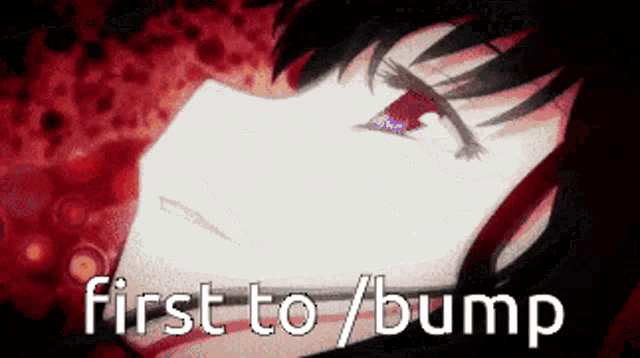 a close up of a person 's face with the words first to bump written below it
