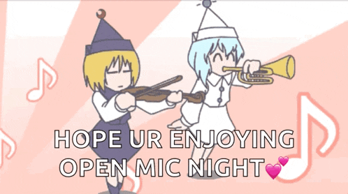 a cartoon of a girl playing a violin and another girl playing a trumpet with hope ur enjoying open mic night