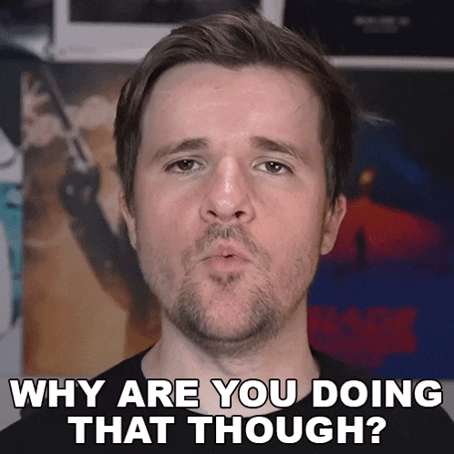 a man blowing a kiss with the words " why are you doing that though " behind him