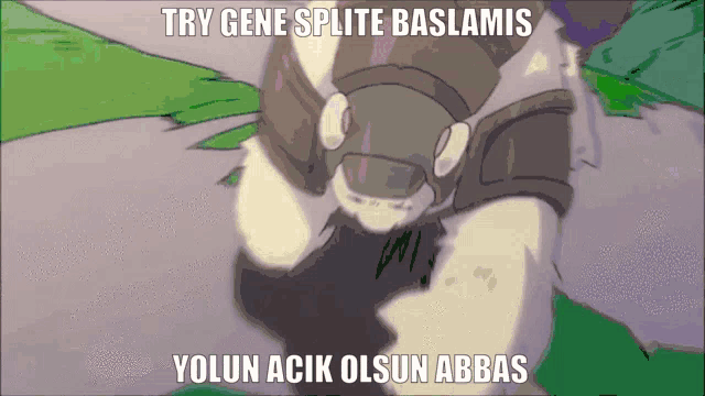 a picture of a cartoon character with the words try gene splite baslamis yolun acik olsun abbas