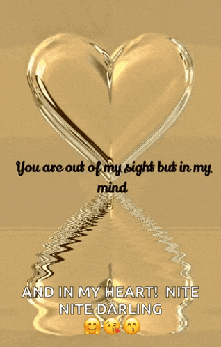 a heart shaped hourglass with the words " you are out of my sight but in my mind "