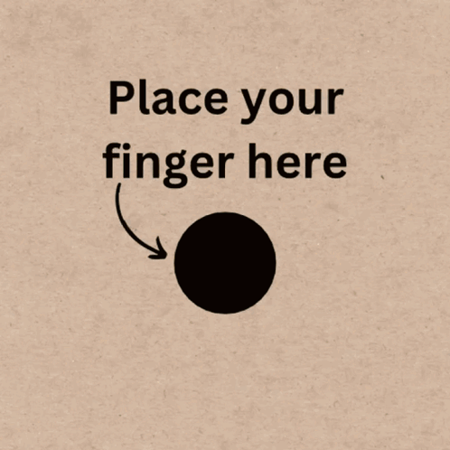 Put Your Finger Here Place Your Finger Here GIF