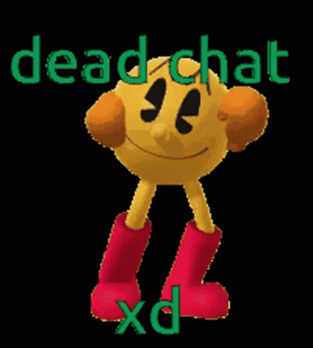 Dead Chat Dead Chat Xd GIF - Dead Chat Dead Chat Xd Chat Dead GIFs