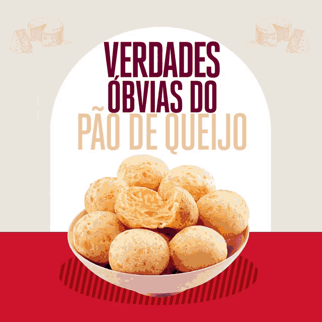 a bowl of pão de queijo with the words verdades obvias do pão de queijo below it