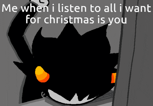 a black and white cartoon character with the words me when i listen to all i want for christmas is you