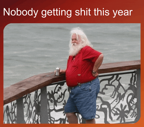 a man with a beard is standing on a railing with the words nobody getting shit this year