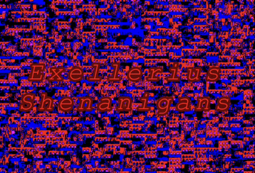 a blue and red background with the words excellerius shenanigan 's