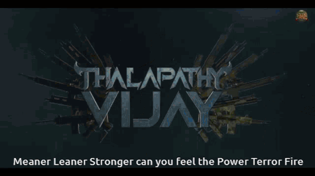 Meaner Leaner Stronger Beast Talapthy Vijay GIF - Meaner Leaner Stronger Beast Talapthy Vijay GIFs