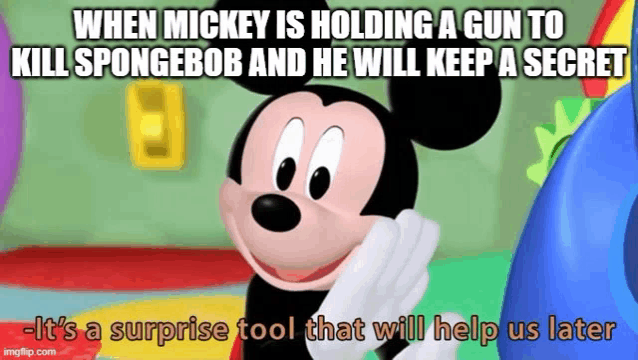 a cartoon of mickey mouse holding a gun to kill spongebob and he will keep a secret