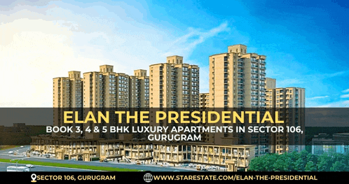 an advertisement for elan the presidential book 3 4 & 5 bhk luxury apartments in sector 106