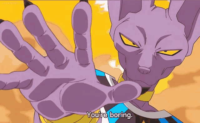 a cartoon character says " you 're boring " with his hand out