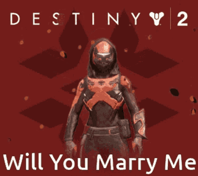 a poster for destiny 2 that says " will you marry me " on it
