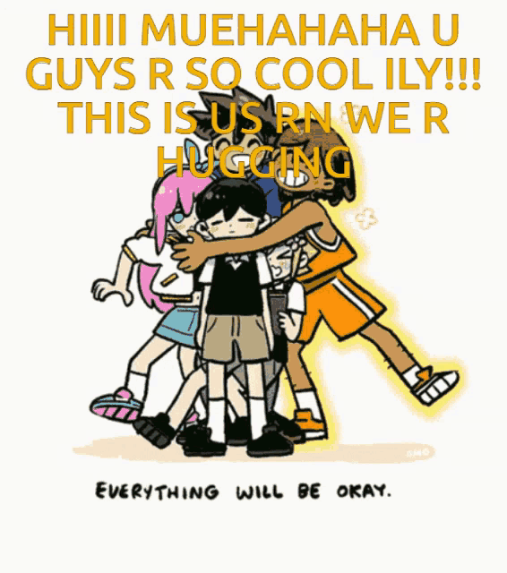 a cartoon of a group of people hugging with the words everything will be okay on the bottom