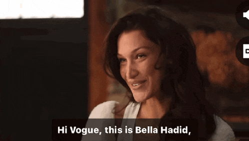 a woman says hi vogue this is bella hadid in a video