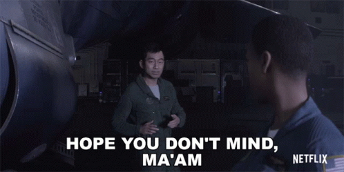 Hope You Dont Mind Maam Chief Warrant Officer Jack Lee GIF - Hope You Dont Mind Maam Chief Warrant Officer Jack Lee Love Death And Robots GIFs