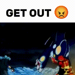 a picture of a pokemon and the words " get out "