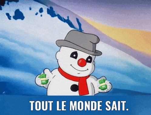 a snowman with a hat and scarf is holding a stack of money and the words tout le monde sait