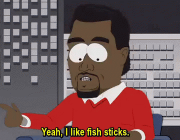 Kanye West Fish Sticks GIF - Fishsticks South Park I Like Fish Sticks GIFs