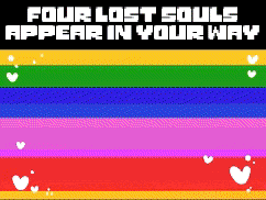 four lost souls appear in your way written on a rainbow background