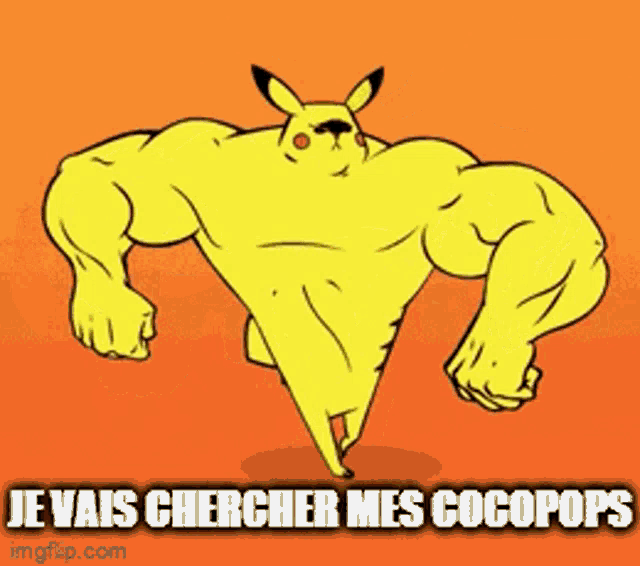 a cartoon of a pikachu with big muscles and the words je vais chercher mes cocopops