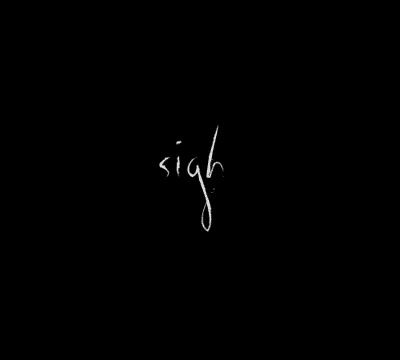Sigh Ahhh GIF