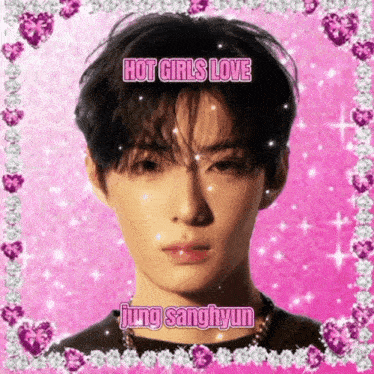 a picture of a boy with the words hot girls love jung sanghyun on it