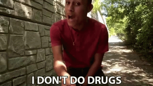 I Dont Do Drugs No To Drugs GIF - I Dont Do Drugs No To Drugs No GIFs