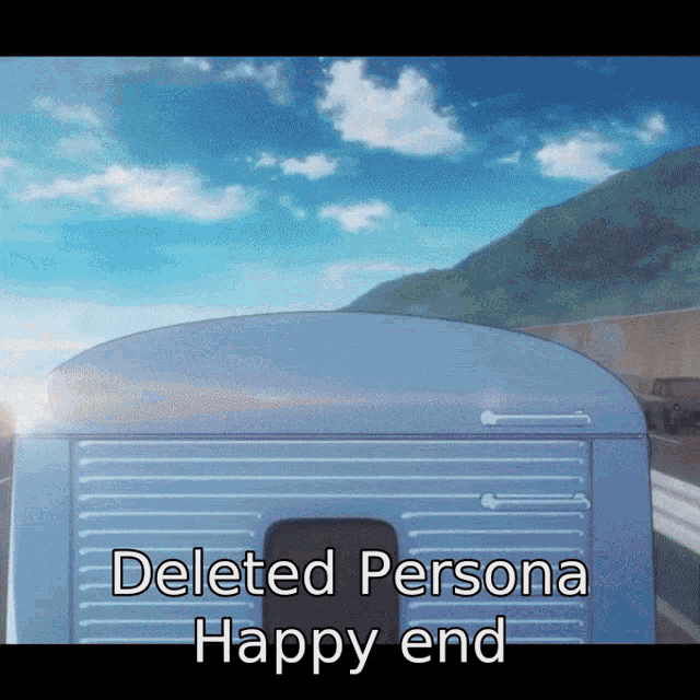 a sign that says deleted persona happy end with a blue sky in the background