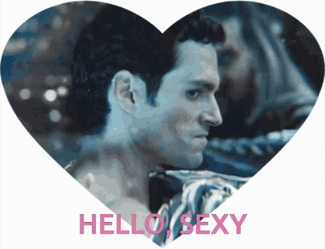 a picture of a man in a heart with the words hello sexy