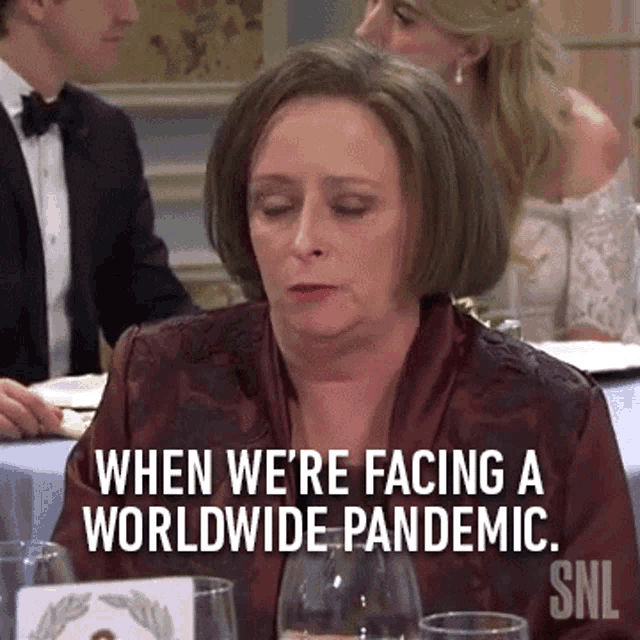 When Were Facing A Worldwide Pandemic Rachel Dratch GIF - When Were Facing A Worldwide Pandemic Rachel Dratch Debbie Downer GIFs