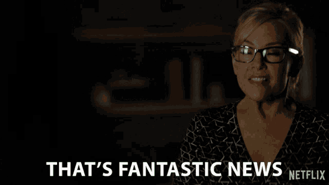 a woman wearing glasses says that 's fantastic news netflix