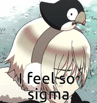 a girl with a penguin on her head and the words i feel so sigma