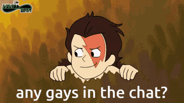 a poster with a cartoon character and the words any gays in the chat below it