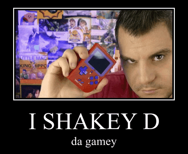 a poster of a man holding a game console that says i shakey d