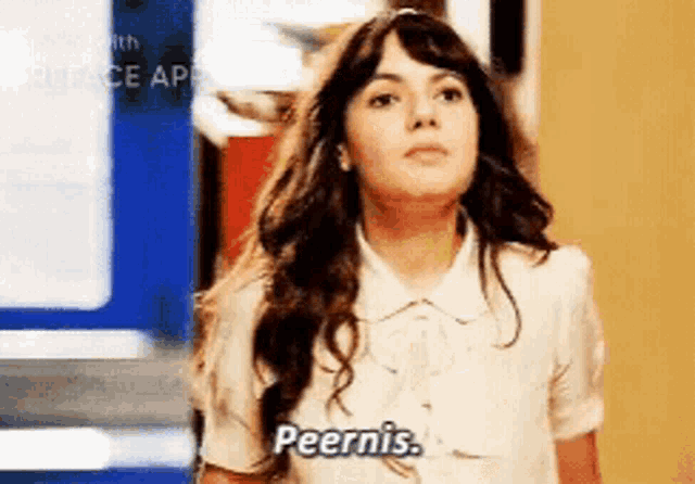 a woman in a white shirt says peernis .