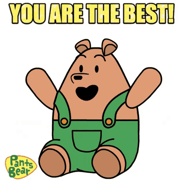 a cartoon of a teddy bear with the words you are the best