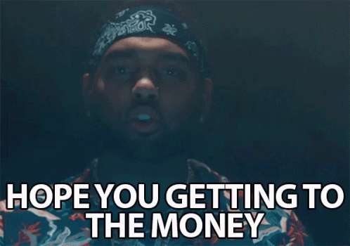 Hope You Getting To The Money Money GIF - Hope You Getting To The Money Money Cash GIFs