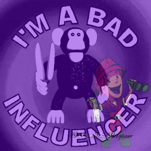 a monkey holding a knife and the words " i 'm a bad influencer " around it